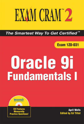 Book cover for Oracle 9i Fundamentals I Exam Cram 2