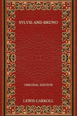 Cover of Sylvie and Bruno - Original Edition