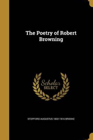 Cover of The Poetry of Robert Browning