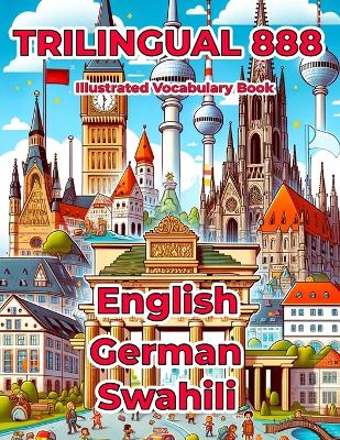 Cover of Trilingual 888 English German Swahili Illustrated Vocabulary Book