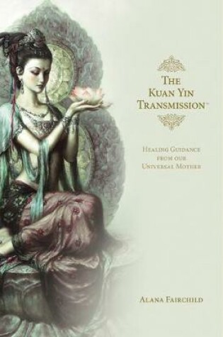 Cover of The Kuan Yin Transmission