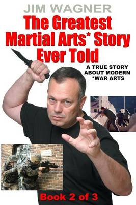 Book cover for The Greatest Martial Arts* Story Ever Told (Book 2 of 3)