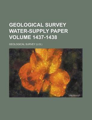 Book cover for Geological Survey Water-Supply Paper Volume 1437-1438