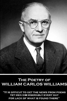 Book cover for The Poetry of William Carlos Williams