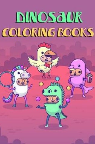 Cover of Dinosaur Coloring Books