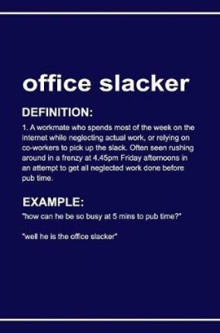 Cover of Urban Dictionary 'office Slacker' Funny Notebook. Journal & Exercise Book (Blue)