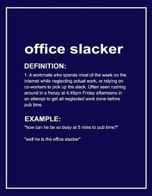 Book cover for Urban Dictionary 'office Slacker' Funny Notebook. Journal & Exercise Book (Blue)