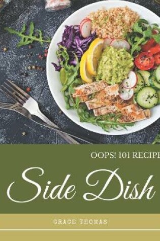 Cover of Oops! 101 Side Dish Recipes