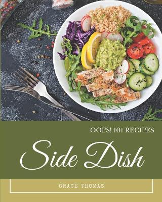 Book cover for Oops! 101 Side Dish Recipes