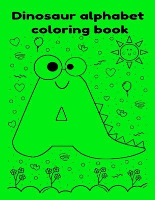 Book cover for Dinosaur alphabet coloring book