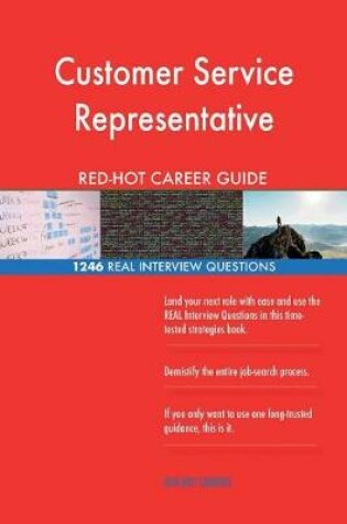 Cover of Customer Service Representative Red-Hot Career; 1246 Real Interview Questions