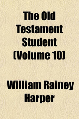 Book cover for The Old Testament Student (Volume 10)