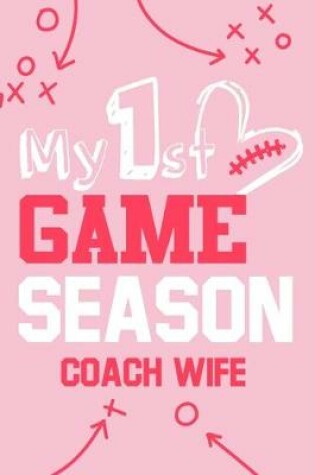 Cover of My 1st Game Season Coach Wife