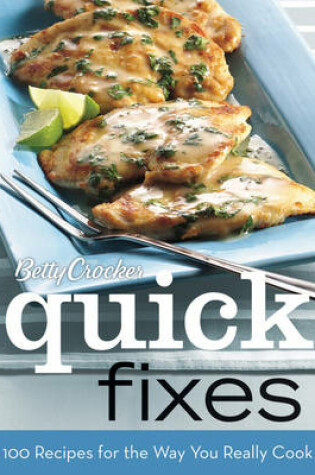 Cover of Betty Crocker Quick Fixes