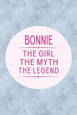 Book cover for Bonnie the Girl the Myth the Legend