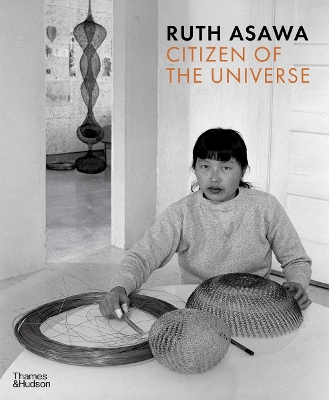 Book cover for Ruth Asawa: Citizen of the Universe