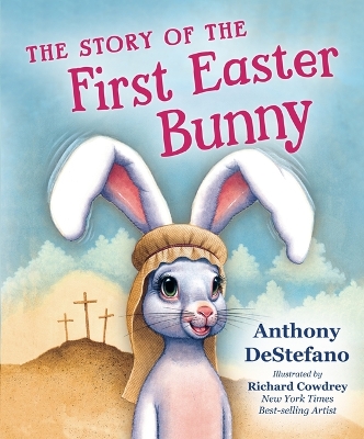 Book cover for The Story of the First Easter Bunny