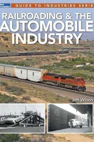Cover of Railroading & the Automobile Industry