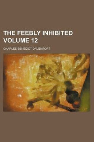 Cover of The Feebly Inhibited Volume 12