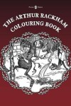 Book cover for The Arthur Rackham Colouring Book - Vol. I