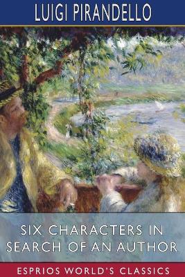 Book cover for Six Characters in Search of an Author (Esprios Classics)