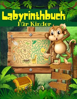 Book cover for Labyrinth-Buch Für Kinder, Jungen Und Mädchen
