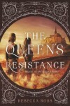 Book cover for The Queen's Resistance
