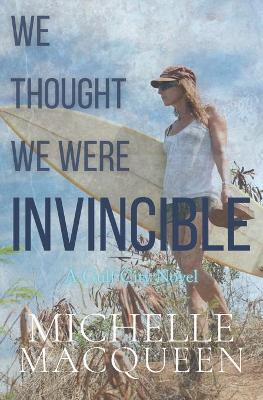 Book cover for We Thought We Were Invincible