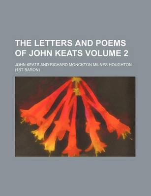 Book cover for The Letters and Poems of John Keats Volume 2