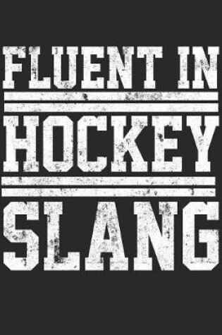 Cover of Fluent In Hockey Slang