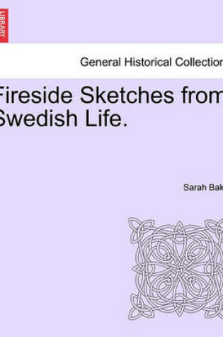 Cover of Fireside Sketches from Swedish Life.