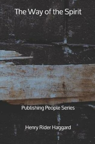 Cover of The Way of the Spirit - Publishing People Series