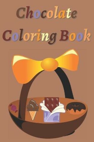 Cover of Chocolate Coloring Book
