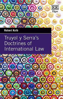 Book cover for Truyol y Serra`s Doctrines of International Law