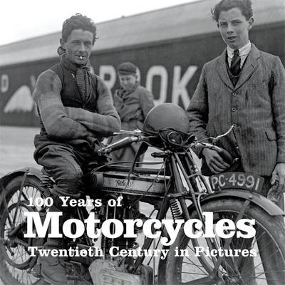 Cover of 100 Years of Motorcycles