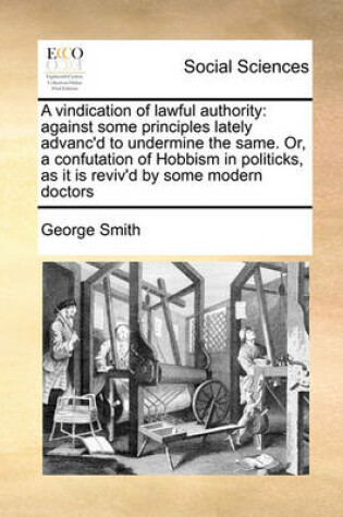 Cover of A vindication of lawful authority