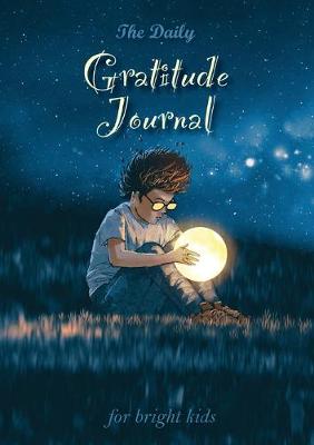 Book cover for The Daily Gratitude Journal for Bright Kids