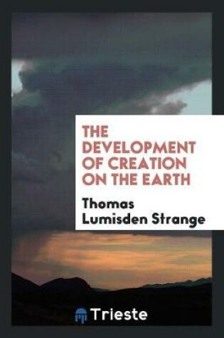 Cover of The Development of Creation on the Earth