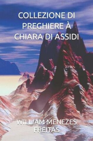 Cover of Collezione Di Preghiere A Chiara Di Assidi