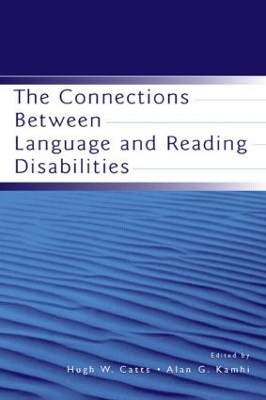 Book cover for The Connections Between Language and Reading Disabilities