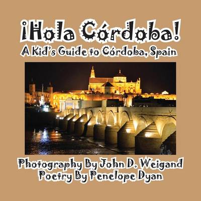 Book cover for Hola Cordoba! a Kid's Guide to Cordoba, Spain