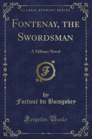 Cover of Fontenay, the Swordsman