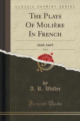 Book cover for The Plays of Molière in French, Vol. 6