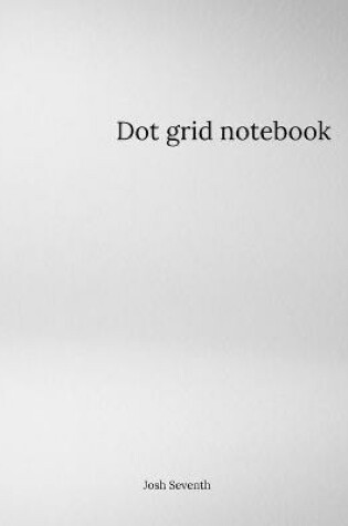 Cover of Dot Grid Notebook