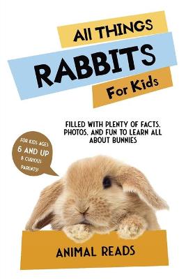 Book cover for All Things Rabbits For Kids