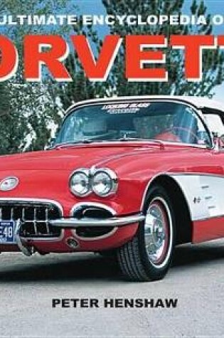 Cover of The Ultimate Encyclopedia of the Corvette