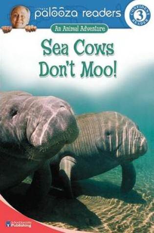 Cover of Sea Cows Don't Moo!, Level 3