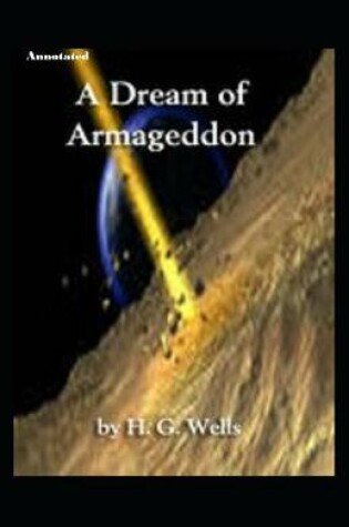 Cover of A Dream of Armageddon Annotated