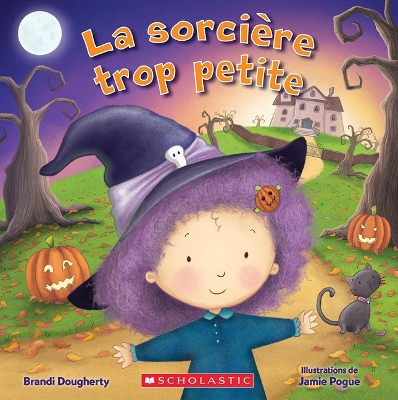 Book cover for La Sorcière Trop Petite