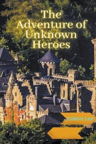 Cover of The Adventures of Unknown Heroes